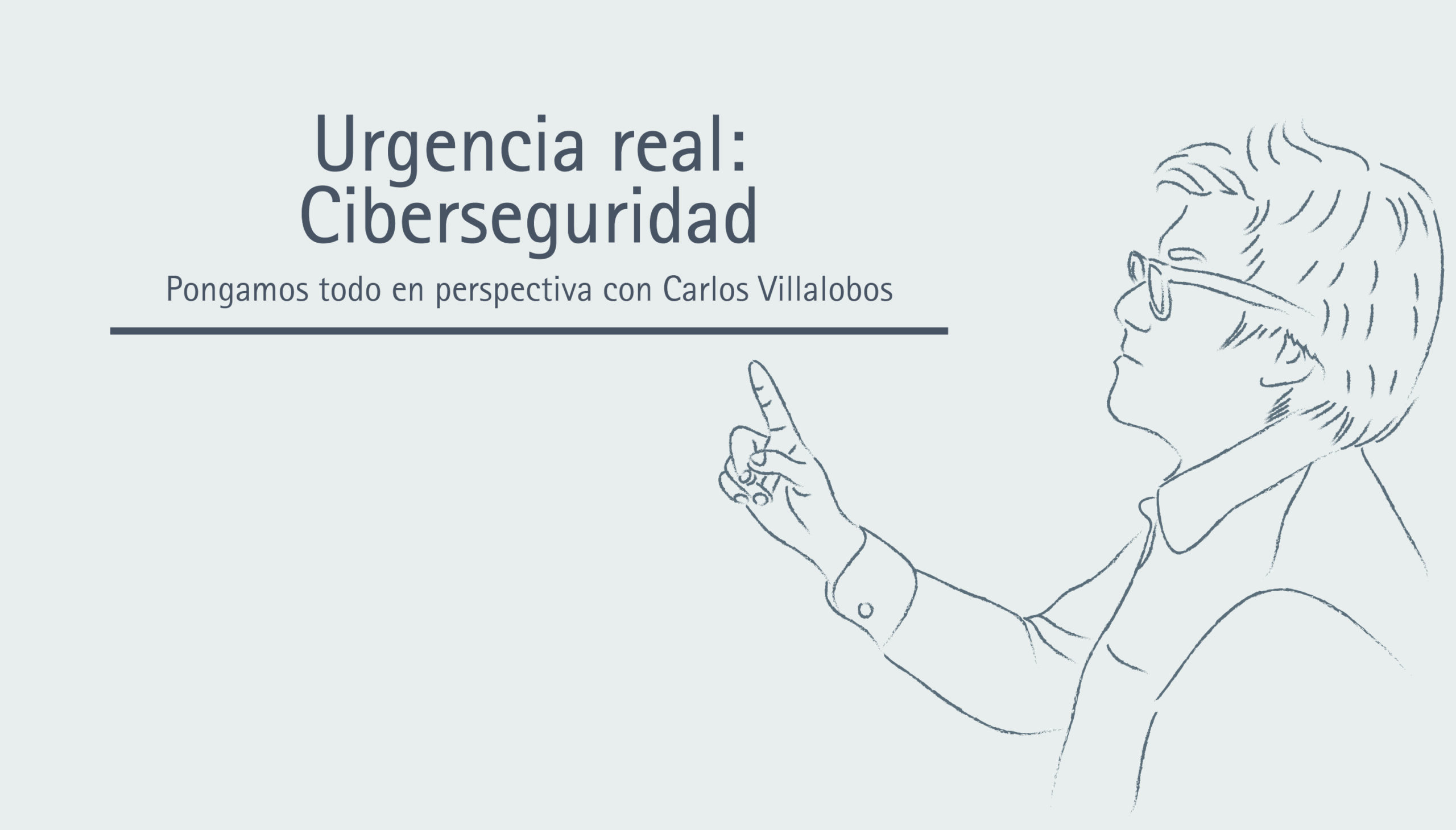 Urgencia real: ciberseguridad