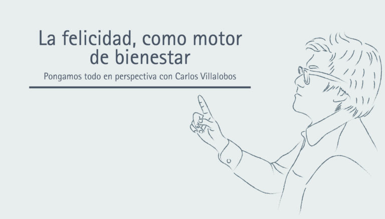 La felicidad, como motor de bienestar